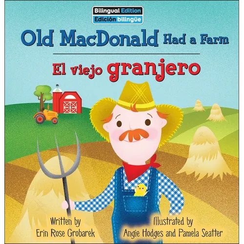 Old MacDonald Had a Farm / El Viejo Granjero