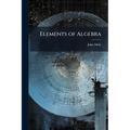 Elements of Algebra: To Which Is Prefixed, a Choice Collection of Arithmetical Questions, With Their Solutions, Including Some New Improvements Worthy