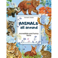 Animals All Around: Incredible and Funny Facts, a picture book for children about animals from around the world