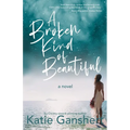 A Broken Kind of Beautiful