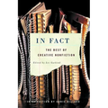 In Fact: The Best of Creative Nonfiction