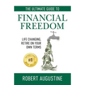The Ultimate Guide to Financial Freedom