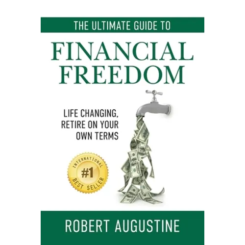 The Ultimate Guide to Financial Freedom