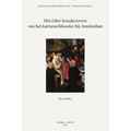 Het 'Liber Benefactorum' Van Het Kartuizerklooster Bij Amsterdam