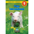 Pigs / Les cochons: Bilingual (English / French) (Anglais / Français) Animals That Make a Difference! (Engaging Readers, Level 1)