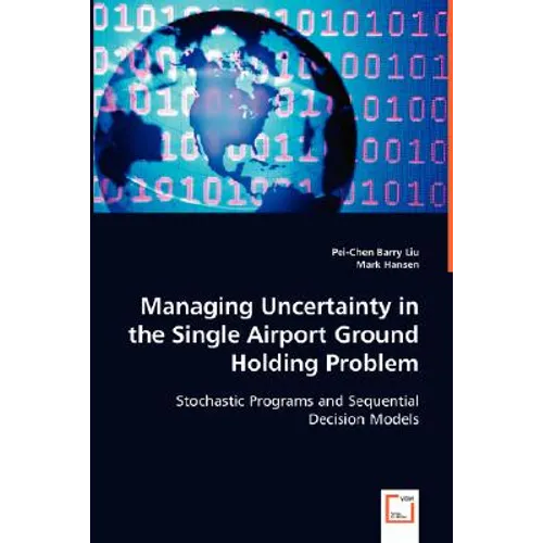Managing Uncertainty in the Single Airport Ground Holding Problem