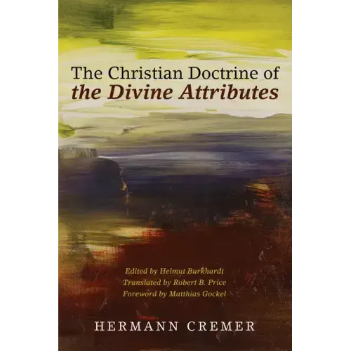 The Christian Doctrine of the Divine Attributes