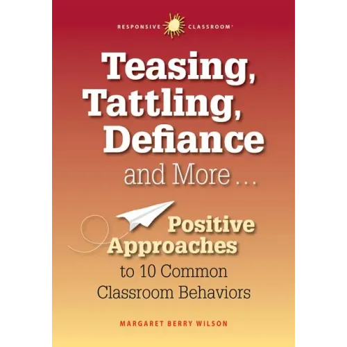 Teasing, Tattling, Defiance & More