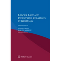 Labour Law and Industrial Relations in Germany