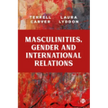 Masculinities, Gender and International Relations