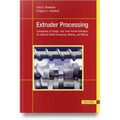 Extruder Processing: Comparison of Single- And Twin-Screw Extruders for Optimal Solids Conveying, Melting, and Mixing
