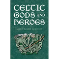 Celtic Gods and Heroes