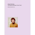 Always Reaching: The Selected Writings of Anne Truitt