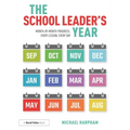 The School Leader's Year: Month-By-Month Progress, Every Lesson, Every Day