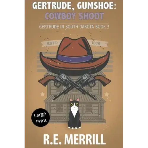 Gertrude, Gumshoe: Cowboy Shoot