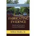 Fabricating Evidence: Drug Set-up/Cover-up of a Correctional Whistleblower
