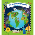 Atlas of Planet Earth: For Kids