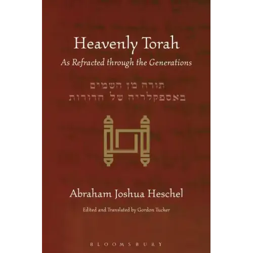 Heavenly Torah: As Refracted Through the Generations