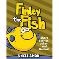 Finley the Fish: Short Stories, Games, Jokes, and More!