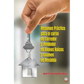 Resumen Práctico para el curso de Corredor y Vendedor de Bienes Raíces y examen de Reválida