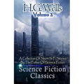 Science Fiction Classics: A Collection Of Short Si Fi Stories By The Father Of Science Fiction