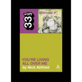 Dinosaur Jr.'s You're Living All Over Me