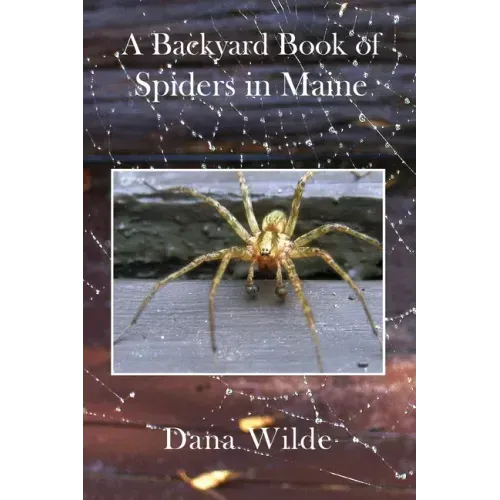 A Backyard Book of Spiders in Maine