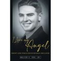 I Love My Angel: Front Line War II Infantryman 2nd Louie