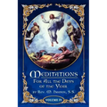 Meditations for All the Days of the Year, Vol 4: From the Sixth Sunday after Pentecost to the Seventeenth Sunday after Pentecost