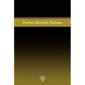 Porter-Woods Debate