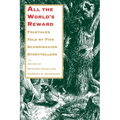 All the World's Reward: Folktales Told by Five Scandinavian Storytellers
