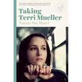 Taking Terri Mueller