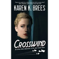 Crosswind: The WWII Adventures of MI6 Agent Katrin Nissen