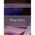 Drug Safety: Pharmacovigilance & Pharmacoepidemiology & Database