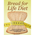 Bread for Life Diet: Track Your Diet Success (with Food Pyramid, Calorie Guide and BMI Chart)