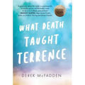 What Death Taught Terrence