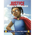Justice Makes a Difference: The Story of Miss Freedom Fighter, Esquire