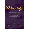 Musings: Reflections on Pain and Purpose During the Pandemic of 2020