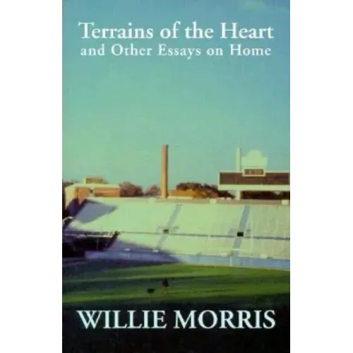 Terrains of the Heart: And Other Essays On Home
