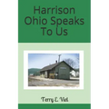 Harrison Ohio Speaks To Us