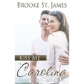 Kiss Me in Carolina