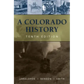 A Colorado History, 10th Edition