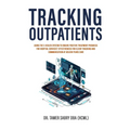 Tracking Outpatients: Using The E-Health System To Ensure Positive Treatment Progress For Hospital Services' Effectiveness For Clients Track