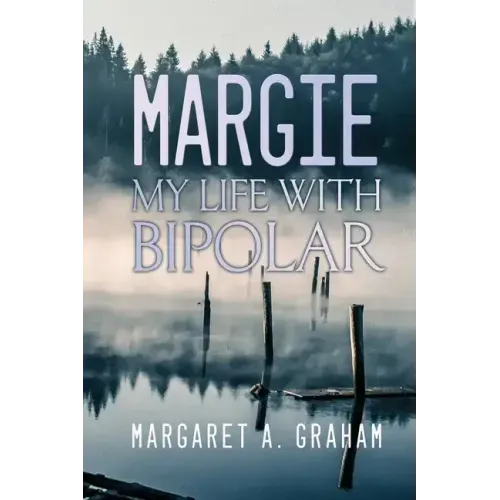 Margie: My Life with Bipolar