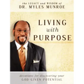 Living with Purpose: Devotions for Discovering Your God-Given Potential