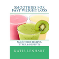 Smoothies for Fast Weight Loss: Smoothies Recipes, Types, & Benefits