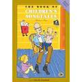 The Book of Children's Songtales: Revised Edition