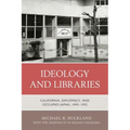 Ideology and Libraries: California, Diplomacy, and Occupied Japan, 1945-1952