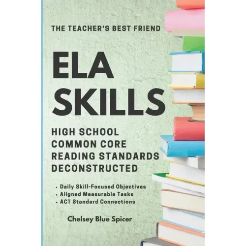 ELA Skills: High School Common Core Reading Standards Deconstructed