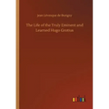 The Life of the Truly Eminent and Learned Hugo Grotius